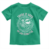 There It Goes My Last Flying F*ck Toddler T Shirt Funny Skeleton Quote - Wonder Print Shop