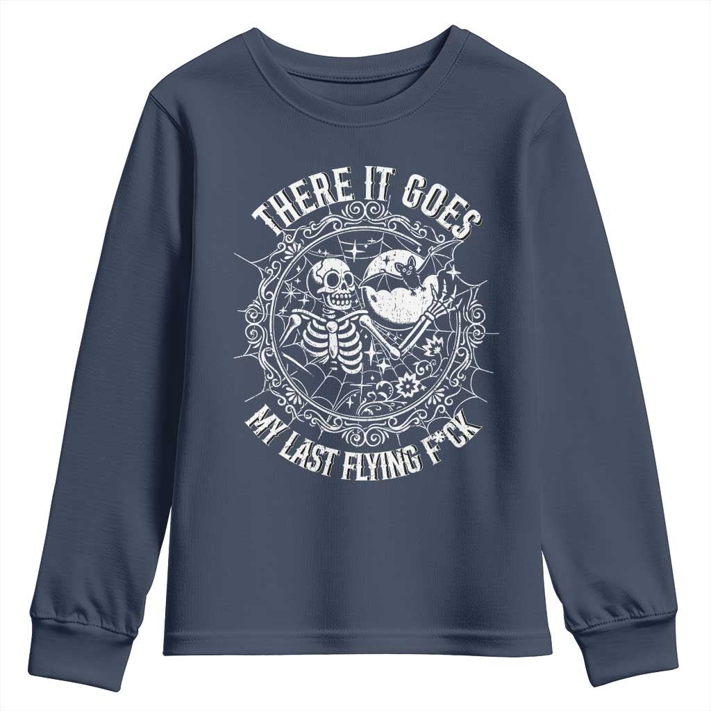 There It Goes My Last Flying F*ck Youth Sweatshirt Funny Skeleton Quote - Wonder Print Shop