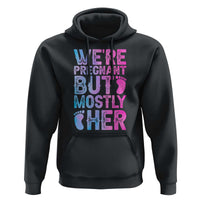 Funny First Time Parents Gift Hoodie We Are Pregnant But Mostly Her