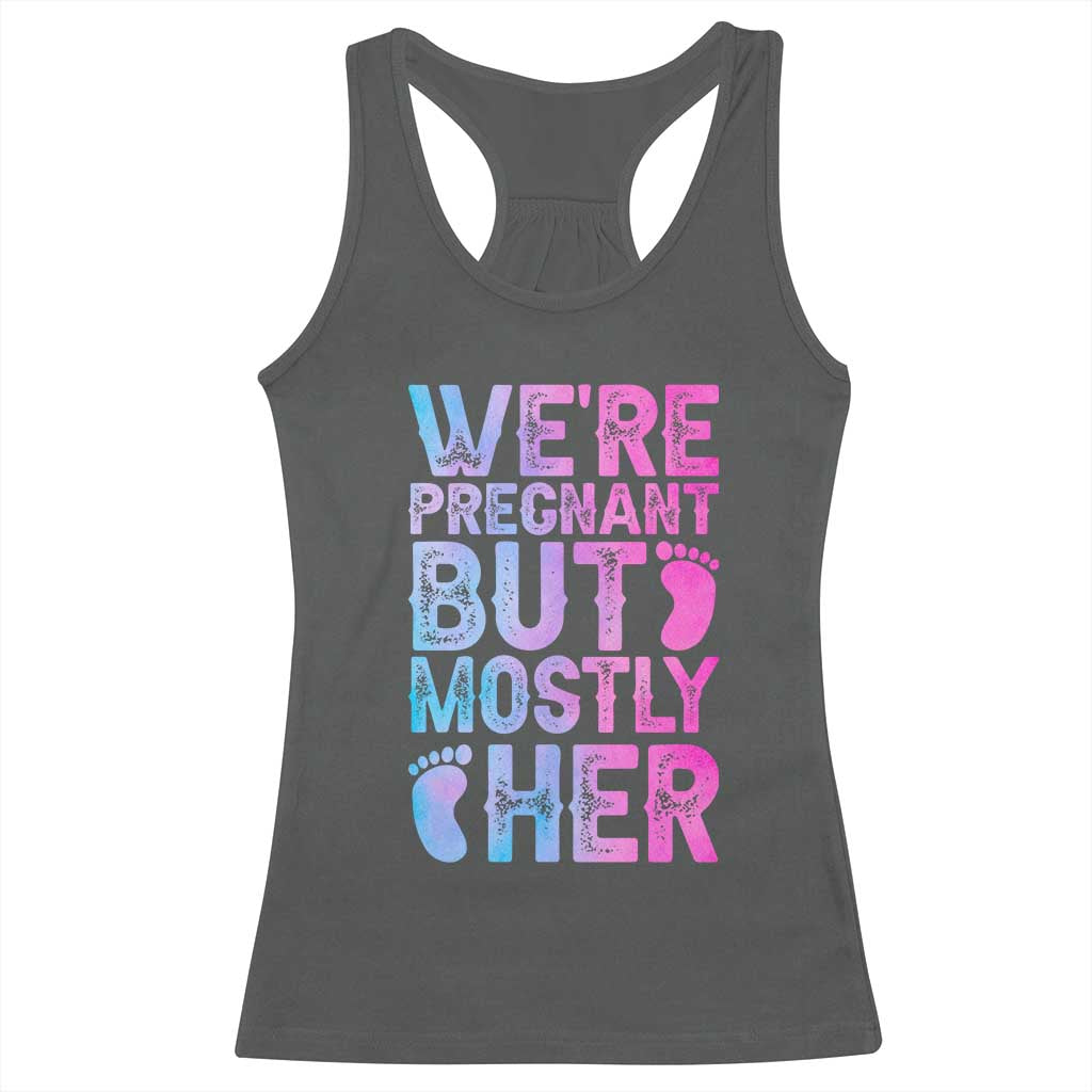 Funny First Time Parents Gift Racerback Tank Top We Are Pregnant But Mostly Her