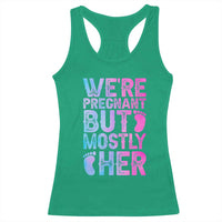 Funny First Time Parents Gift Racerback Tank Top We Are Pregnant But Mostly Her