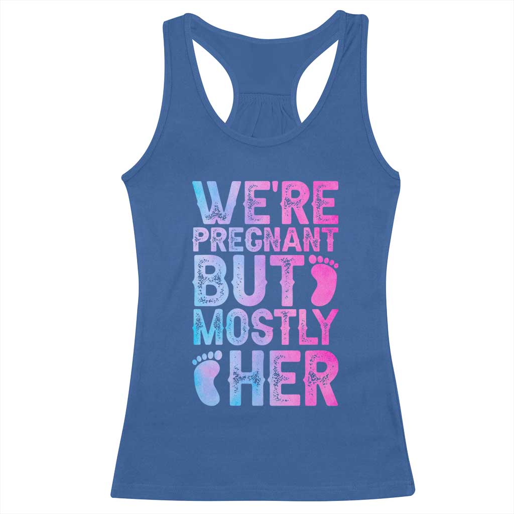 Funny First Time Parents Gift Racerback Tank Top We Are Pregnant But Mostly Her