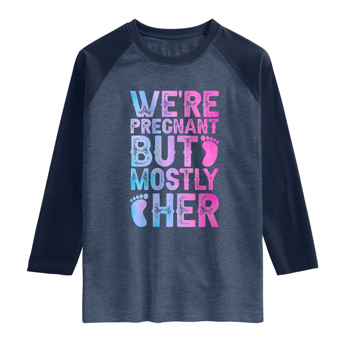 Funny First Time Parents Gift Raglan Shirt We Are Pregnant But Mostly Her