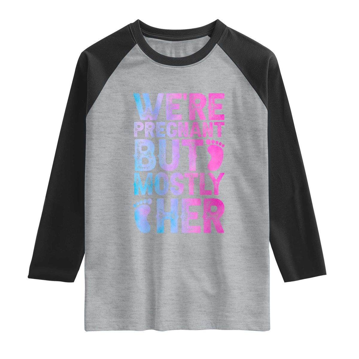 Funny First Time Parents Gift Raglan Shirt We Are Pregnant But Mostly Her
