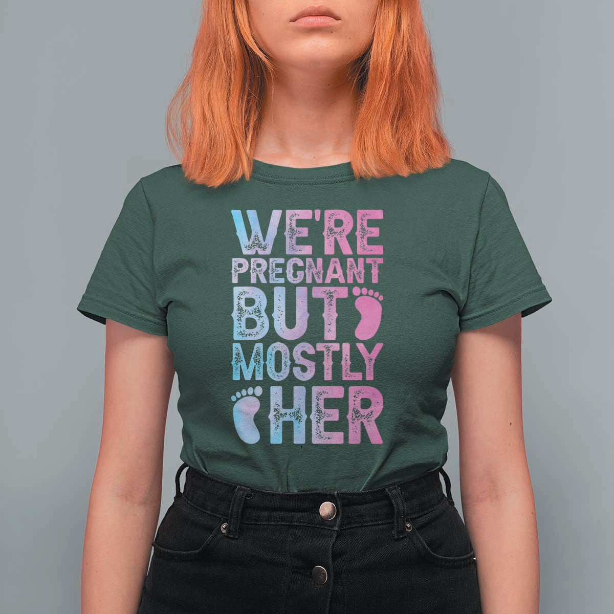 Funny First Time Parents Gift T Shirt For Women We Are Pregnant But Mostly Her