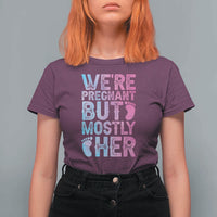 Funny First Time Parents Gift T Shirt For Women We Are Pregnant But Mostly Her