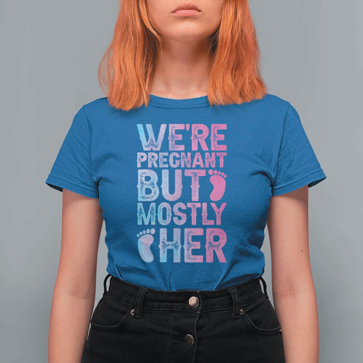 Funny First Time Parents Gift T Shirt For Women We Are Pregnant But Mostly Her