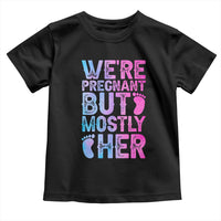 Funny First Time Parents Gift Toddler T Shirt We Are Pregnant But Mostly Her