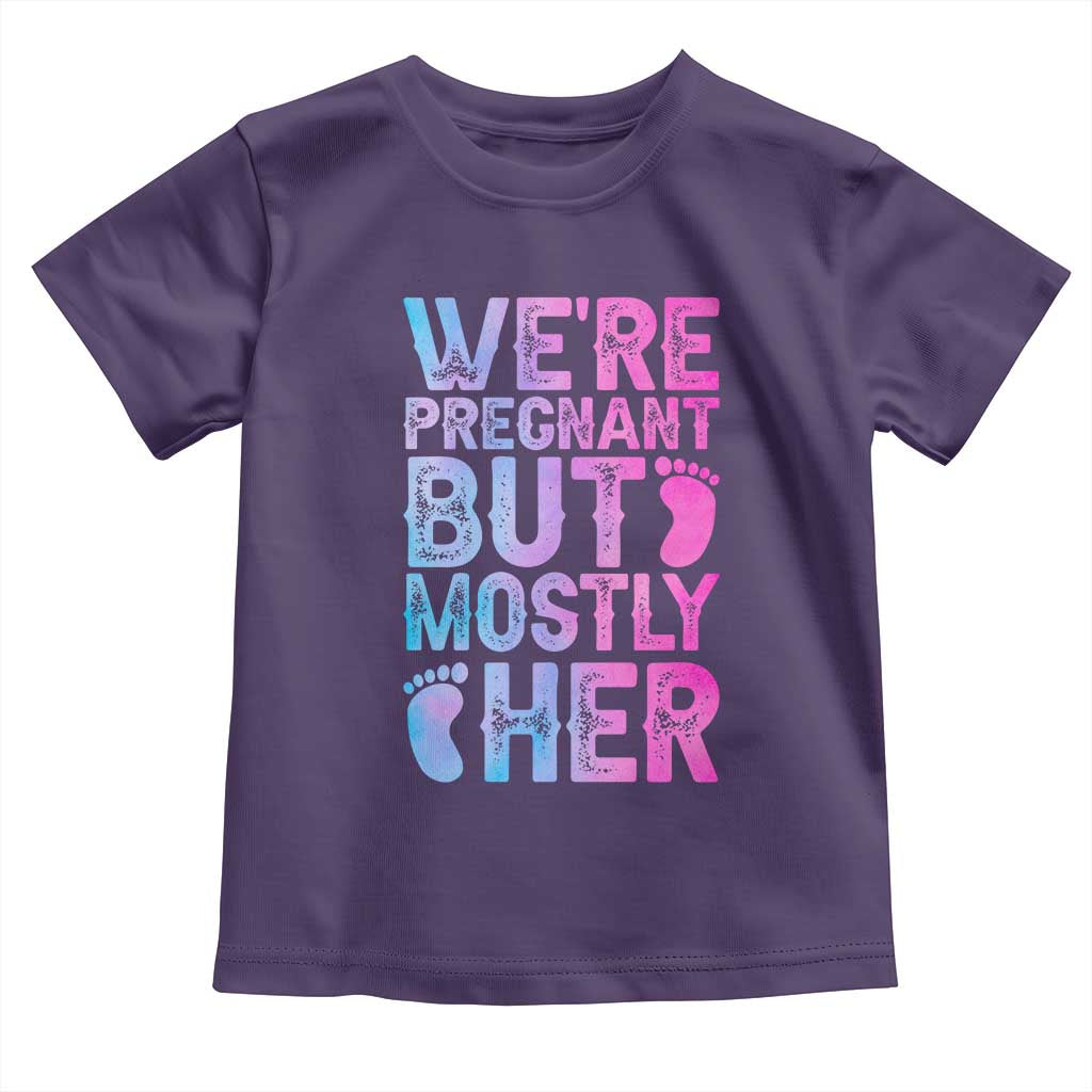 Funny First Time Parents Gift Toddler T Shirt We Are Pregnant But Mostly Her
