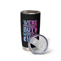 Funny First Time Parents Gift Tumbler Cup We Are Pregnant But Mostly Her