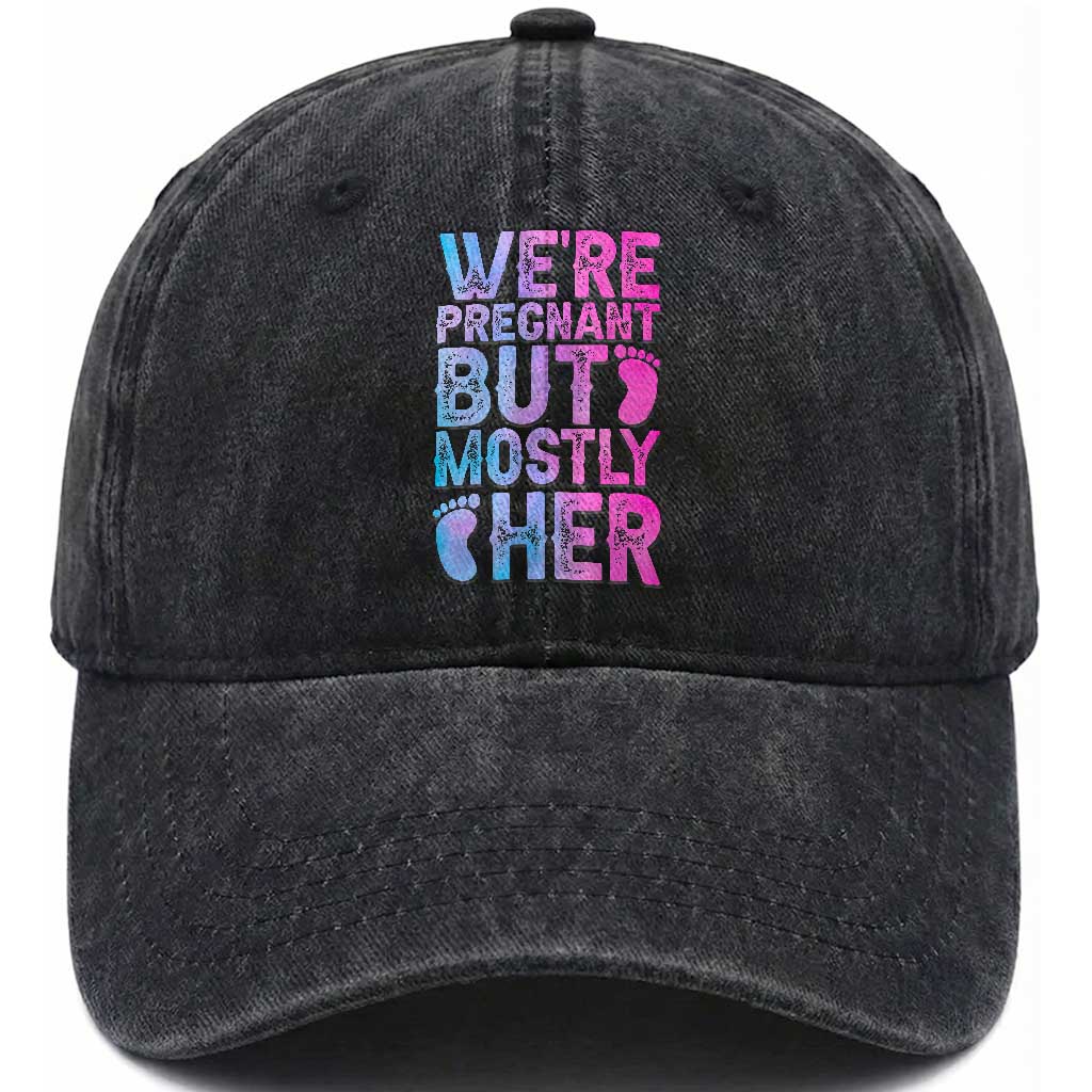 Funny First Time Parents Gift Washed Cotton Baseball Cap We Are Pregnant But Mostly Her
