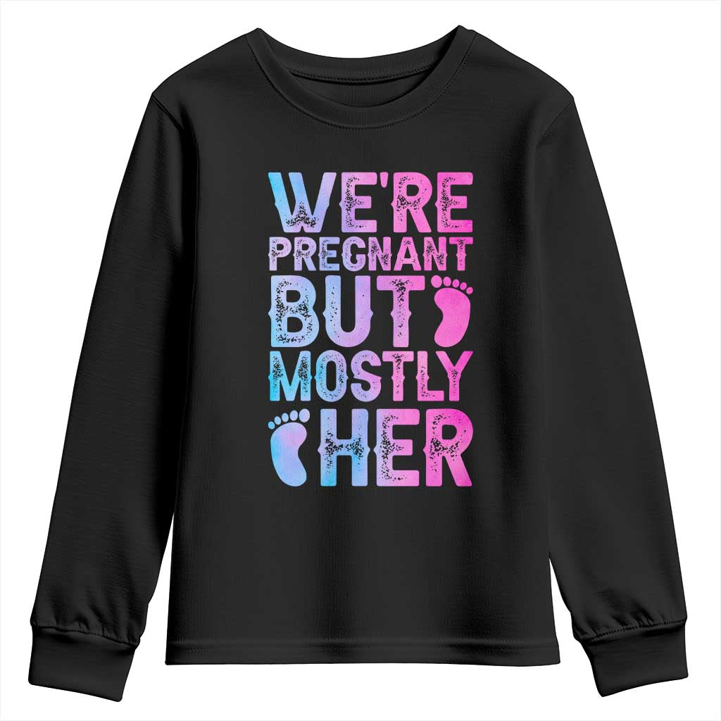Funny First Time Parents Gift Youth Sweatshirt We Are Pregnant But Mostly Her