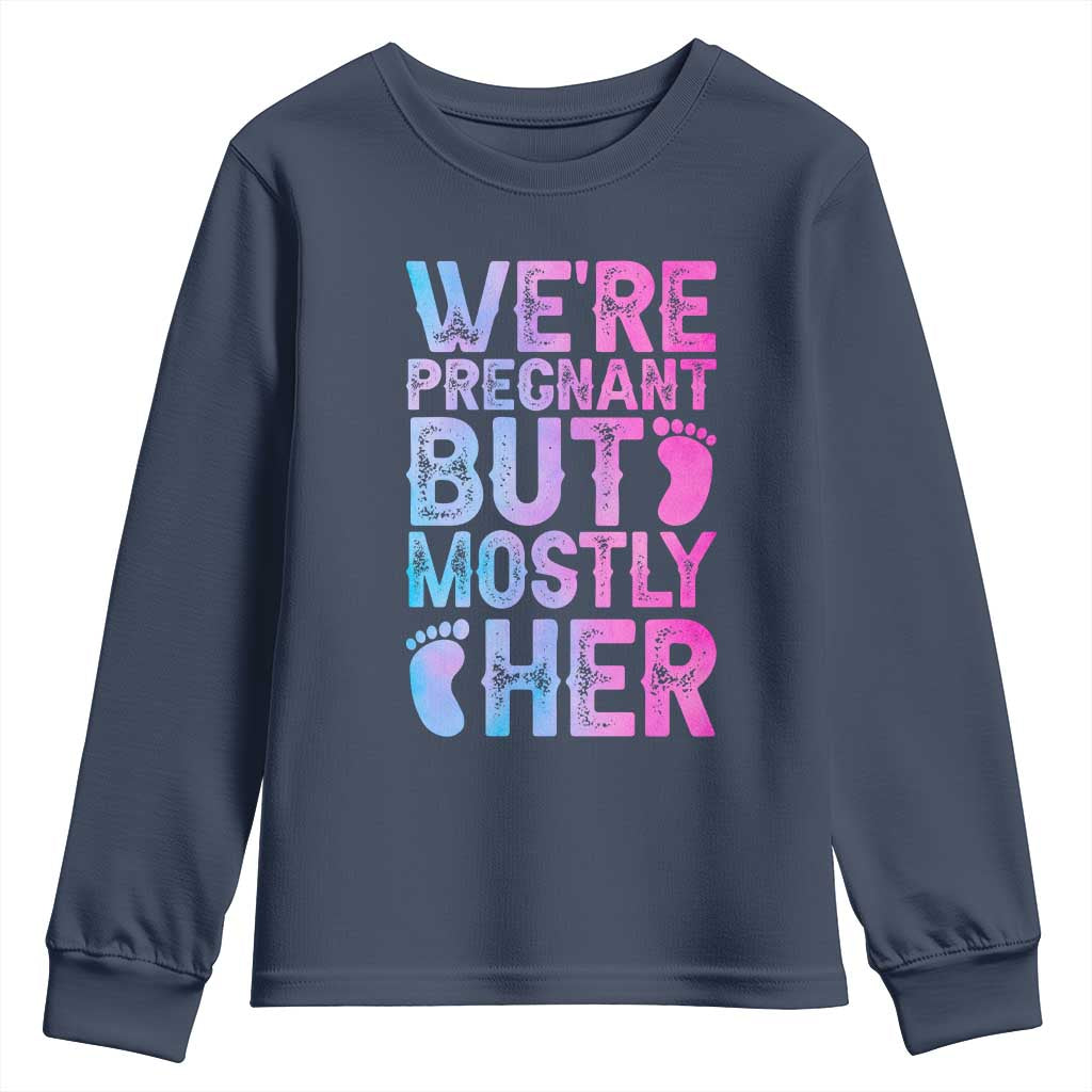Funny First Time Parents Gift Youth Sweatshirt We Are Pregnant But Mostly Her