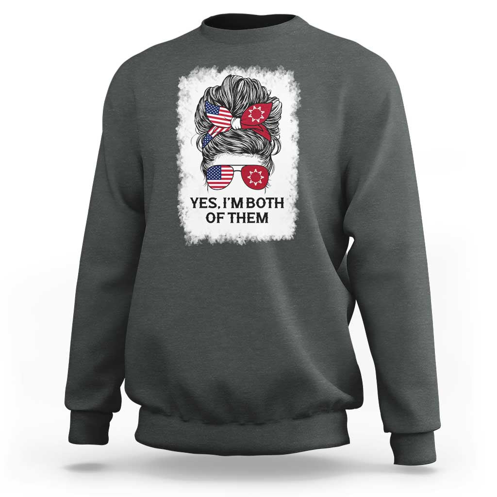 Lakota And American Pride Sweatshirt Im Both Of Them Oglala Native Heritage