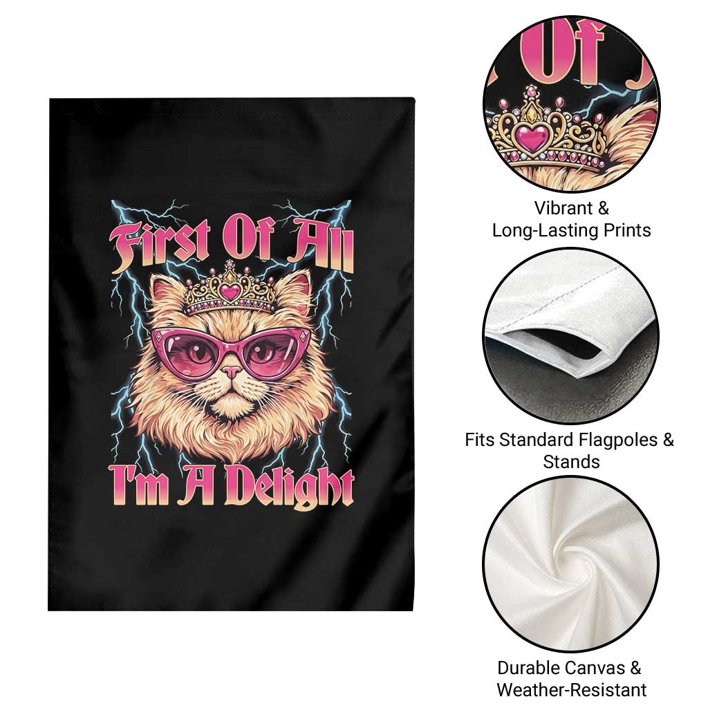 First Of All Im A Delight Garden Flag Geek Princess Cat Gift