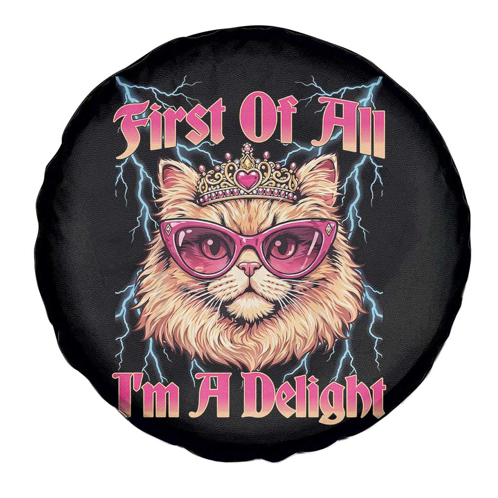 First Of All Im A Delight Spare Tire Cover Geek Princess Cat Gift