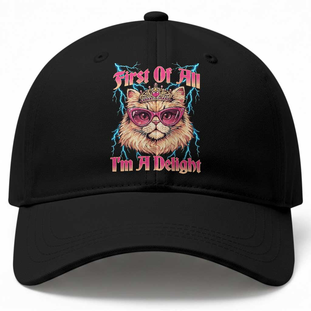 First Of All Im A Delight Baseball Cap Geek Princess Cat Gift