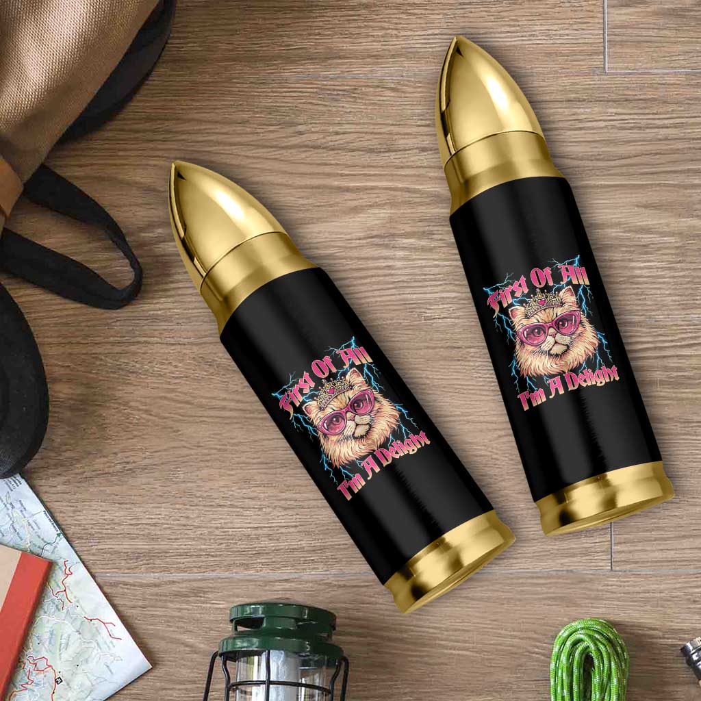 First Of All Im A Delight Bullet Tumbler Geek Princess Cat Gift