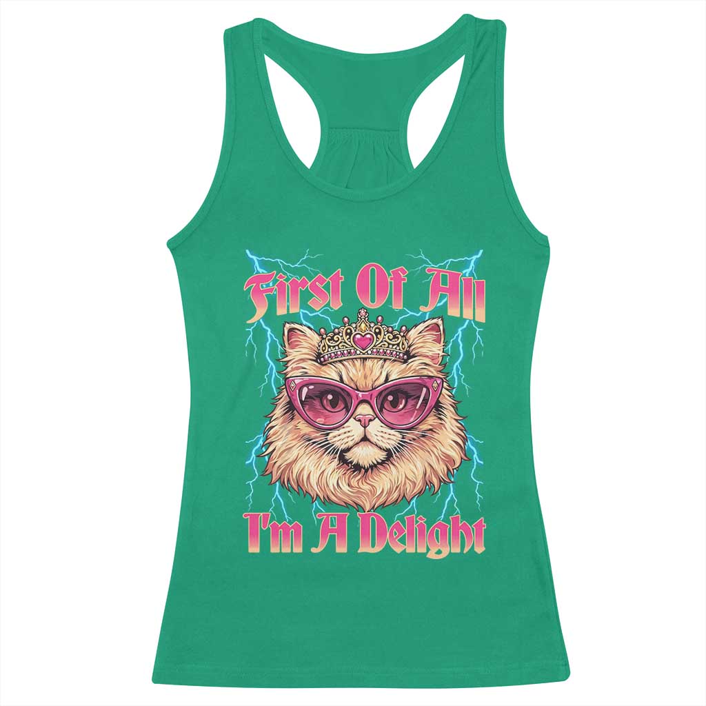 First Of All Im A Delight Racerback Tank Top Geek Princess Cat Gift