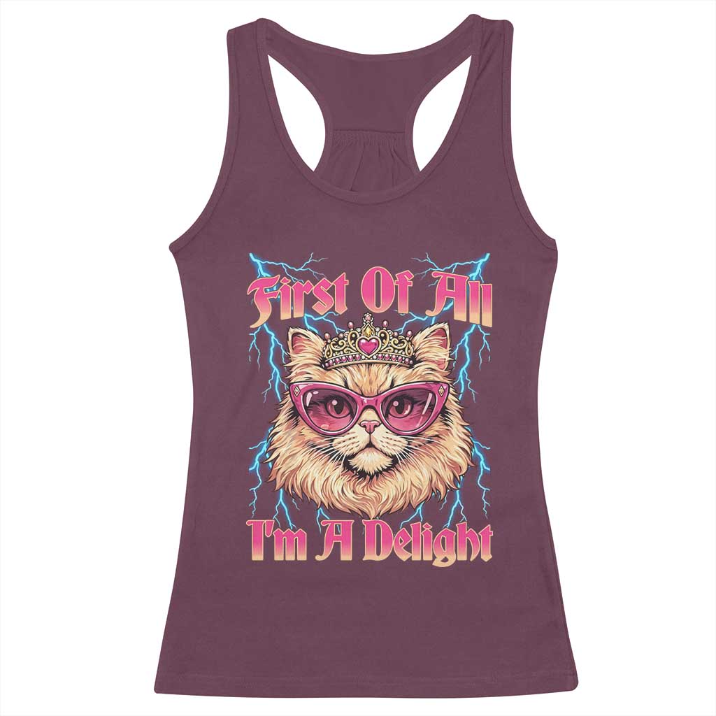 First Of All Im A Delight Racerback Tank Top Geek Princess Cat Gift