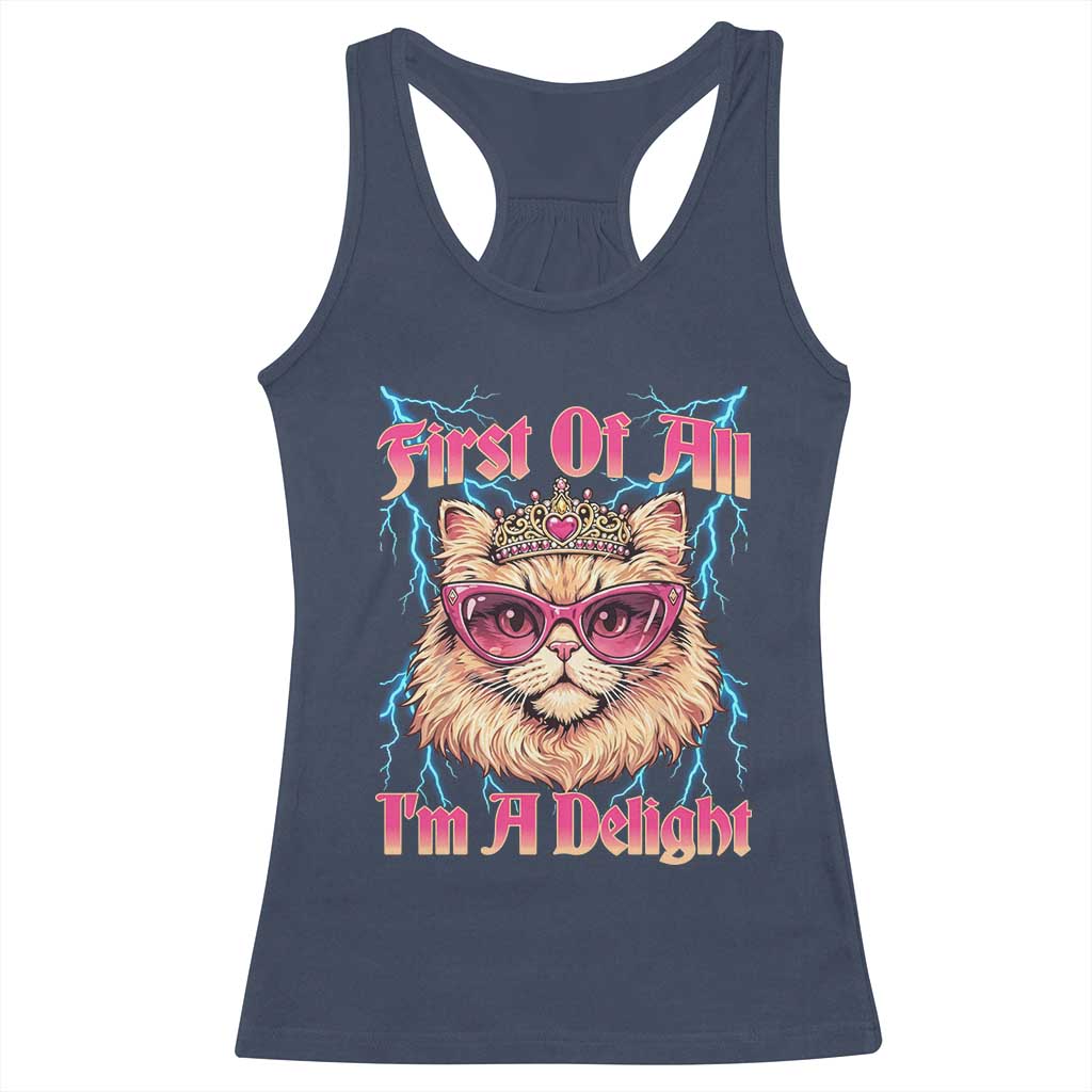 First Of All Im A Delight Racerback Tank Top Geek Princess Cat Gift