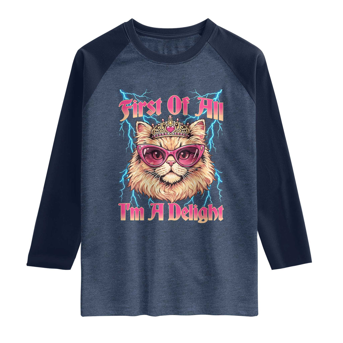 First Of All Im A Delight Raglan Shirt Geek Princess Cat Gift