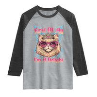 First Of All Im A Delight Raglan Shirt Geek Princess Cat Gift