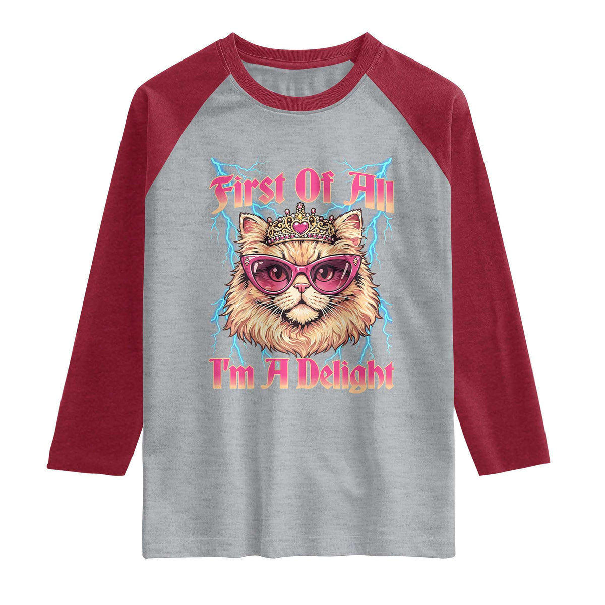First Of All Im A Delight Raglan Shirt Geek Princess Cat Gift