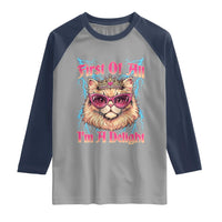 First Of All Im A Delight Raglan Shirt Geek Princess Cat Gift