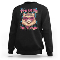 First Of All Im A Delight Sweatshirt Geek Princess Cat Gift