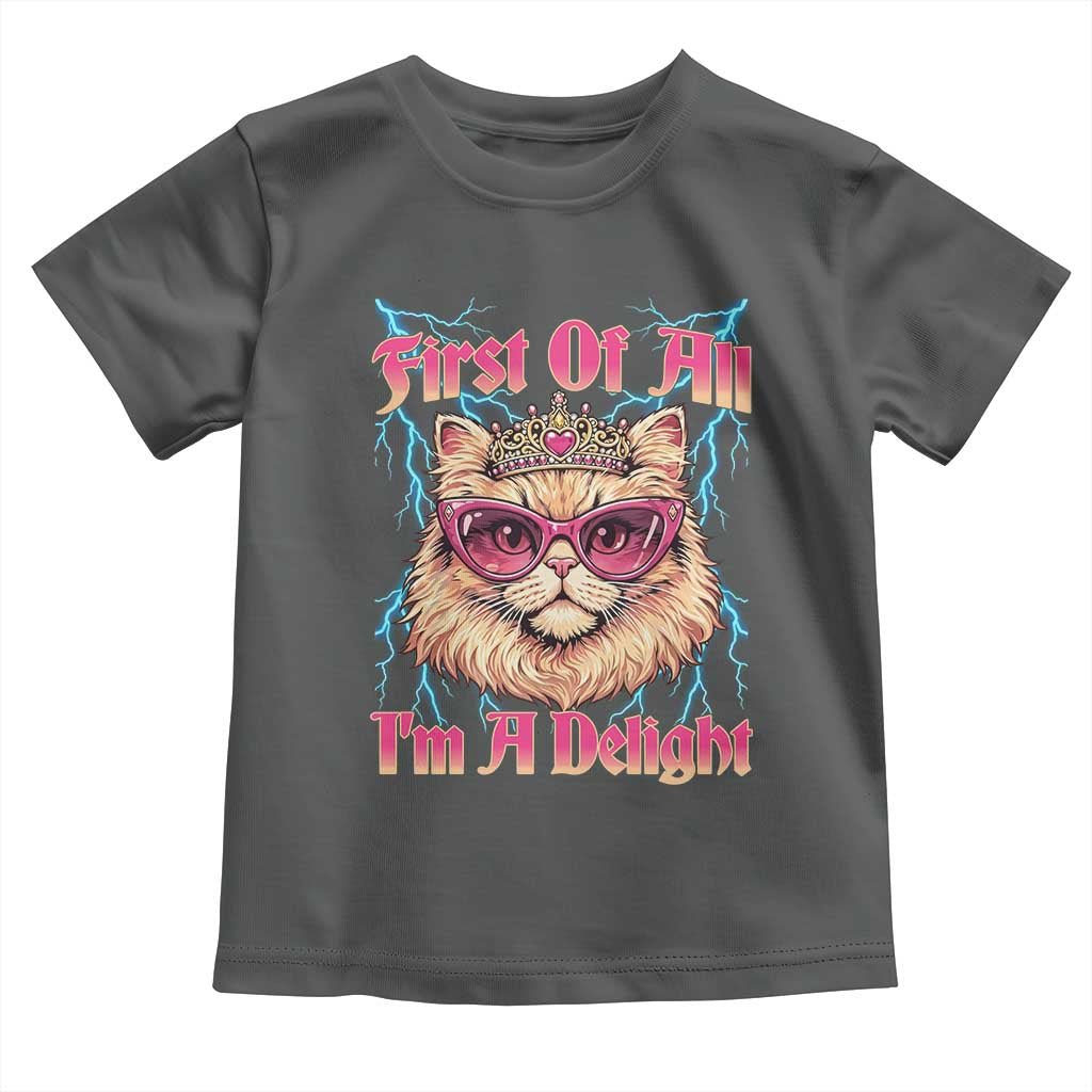 First Of All Im A Delight Toddler T Shirt Geek Princess Cat Gift