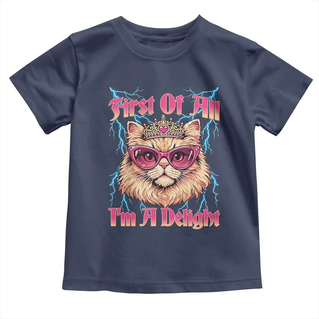 First Of All Im A Delight Toddler T Shirt Geek Princess Cat Gift