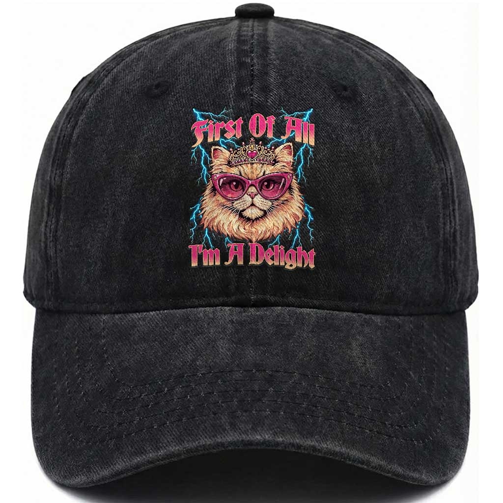 First Of All Im A Delight Washed Cotton Baseball Cap Geek Princess Cat Gift