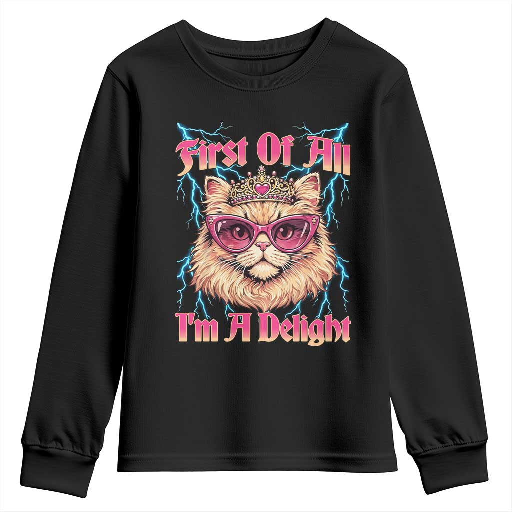 First Of All Im A Delight Youth Sweatshirt Geek Princess Cat Gift