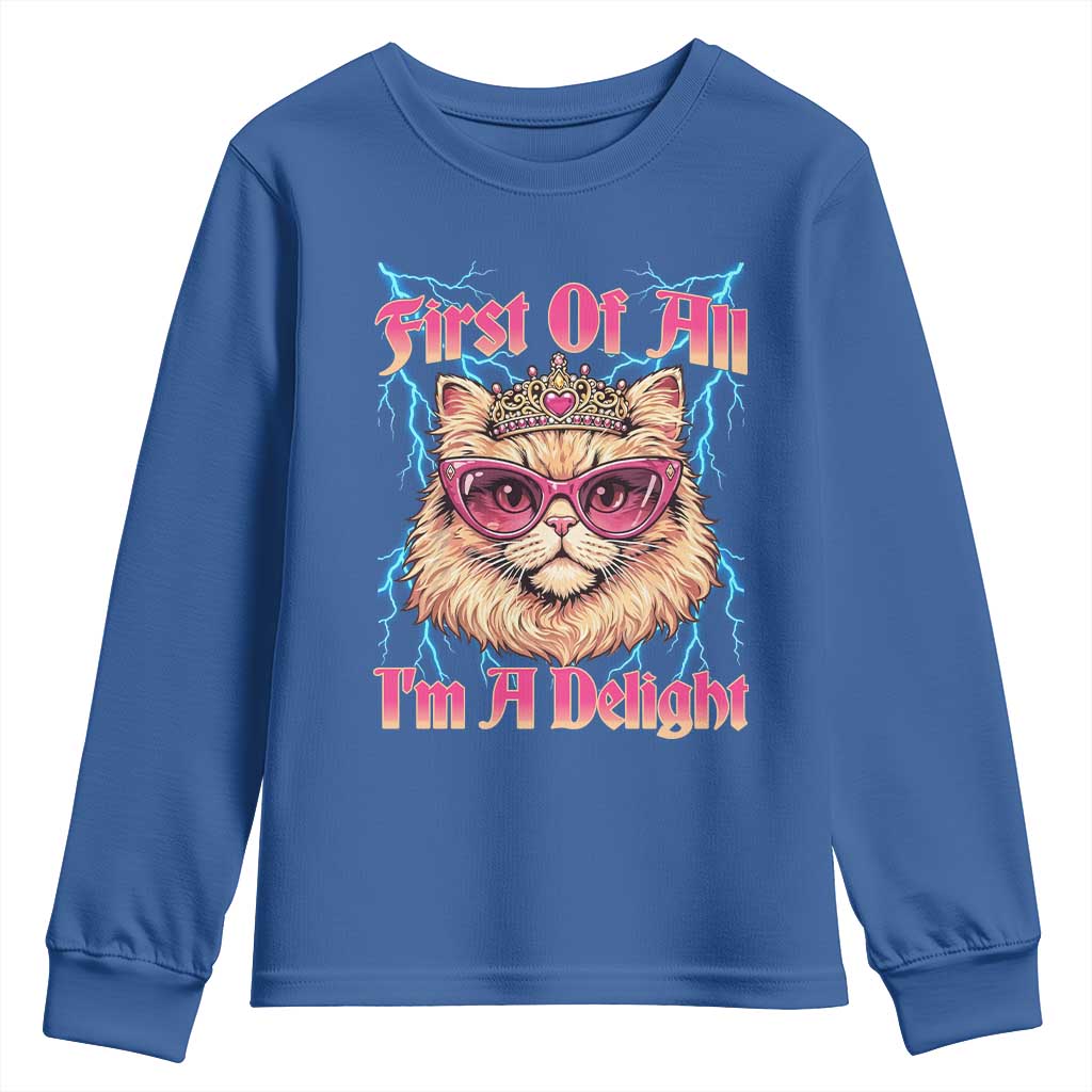 First Of All Im A Delight Youth Sweatshirt Geek Princess Cat Gift