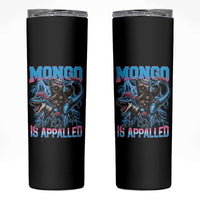 Mongo Is Appalled Princess Cat Quote Skinny Tumbler Geeky Fantasy Book Lover