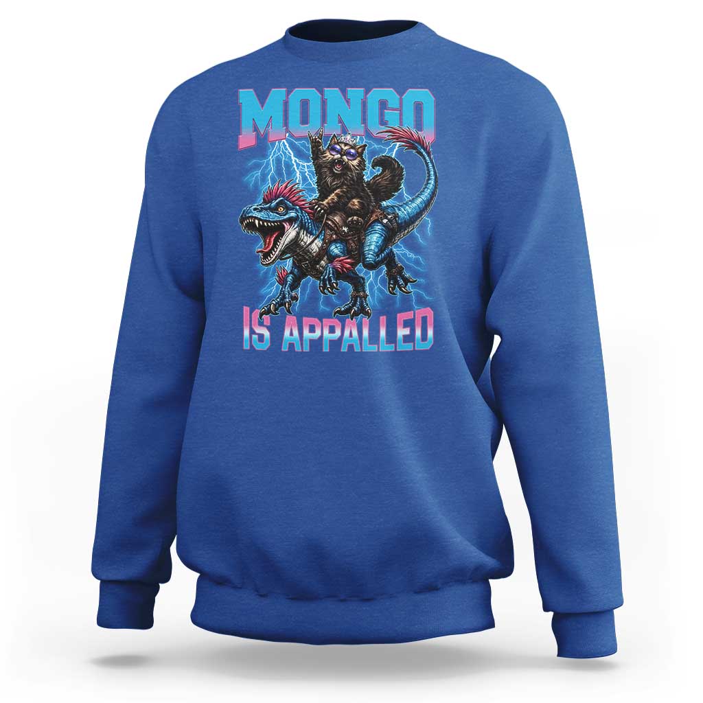 Mongo Is Appalled Princess Cat Quote Sweatshirt Geeky Fantasy Book Lover