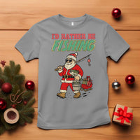 Id Rather Be Fishing T Shirt Funny Christmas Holiday Gift - Wonder Print Shop
