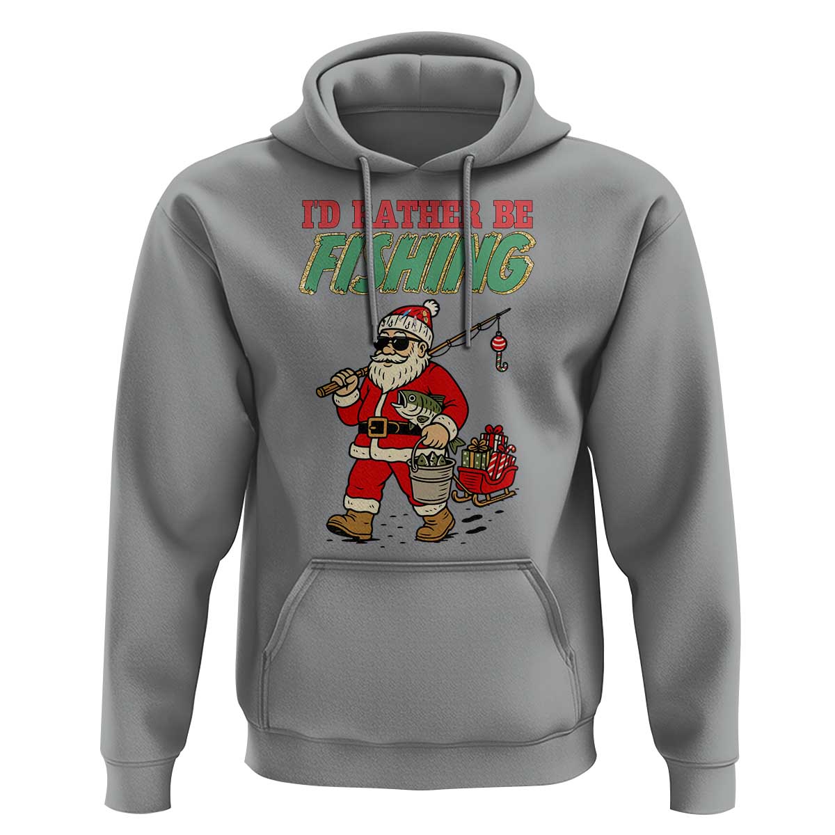 Id Rather Be Fishing Hoodie Funny Christmas Holiday Gift - Wonder Print Shop