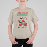 Id Rather Be Fishing T Shirt For Kid Funny Christmas Holiday Gift - Wonder Print Shop