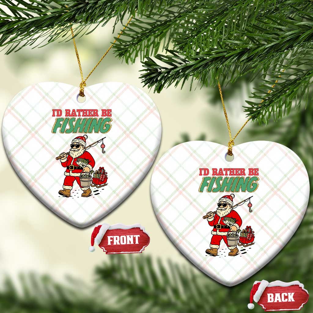 Id Rather Be Fishing Ceramic Ornament Funny Xmas Holiday Gift - Wonder Print Shop