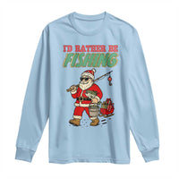 Id Rather Be Fishing Long Sleeve Shirt Funny Christmas Holiday Gift - Wonder Print Shop