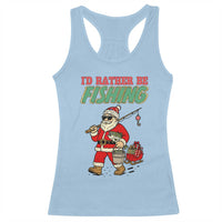 Id Rather Be Fishing Racerback Tank Top Funny Christmas Holiday Gift - Wonder Print Shop