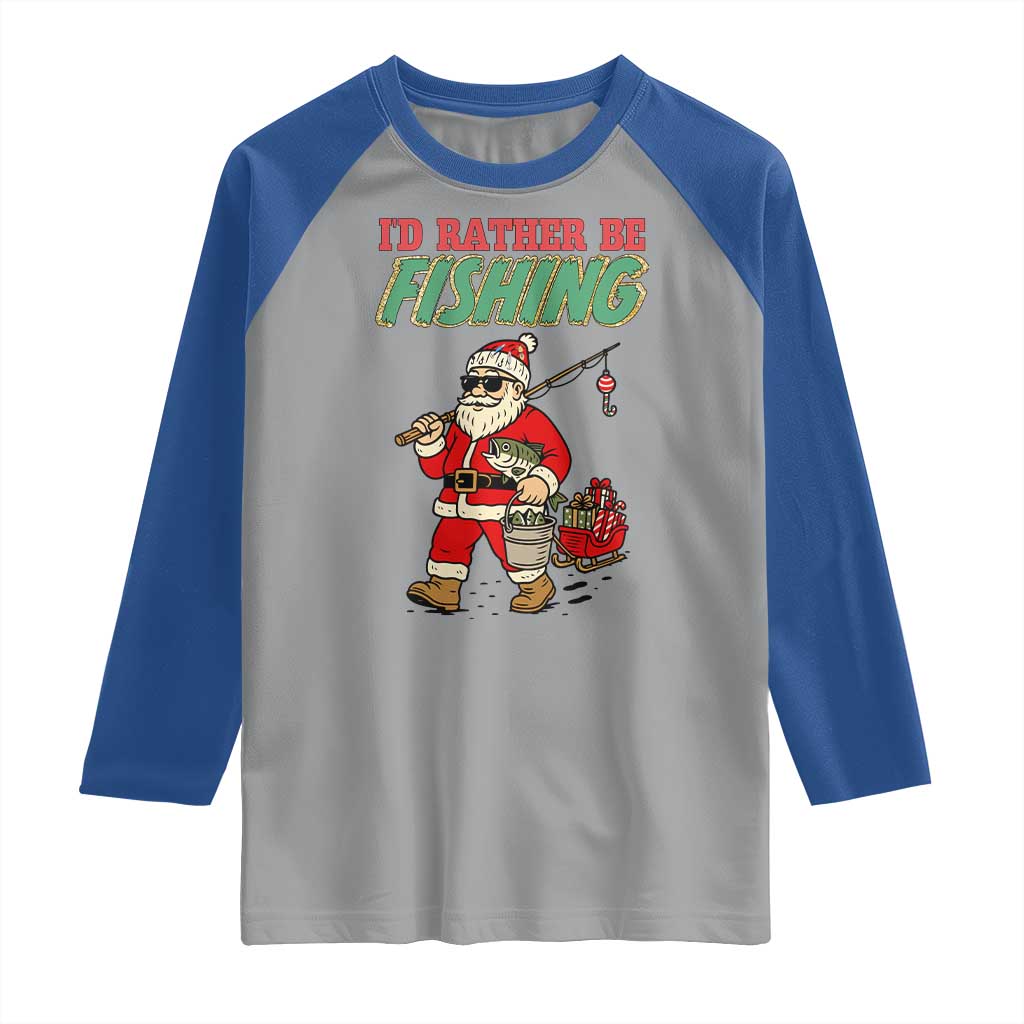 Id Rather Be Fishing Raglan Shirt Funny Christmas Holiday Gift - Wonder Print Shop