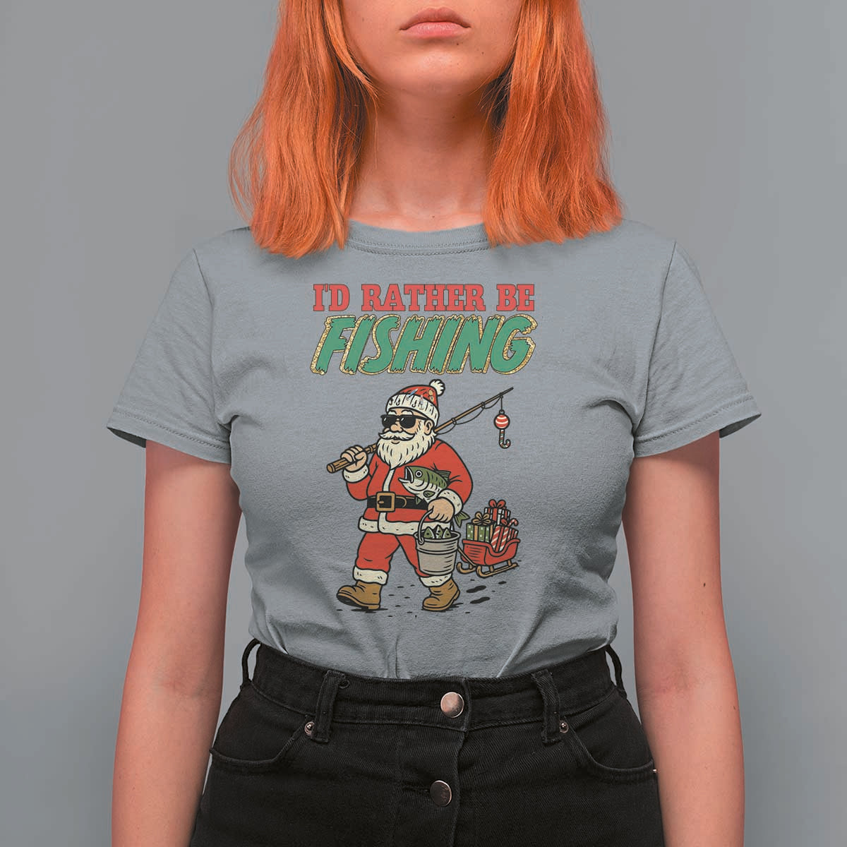 Id Rather Be Fishing T Shirt For Women Funny Christmas Holiday Gift - Wonder Print Shop