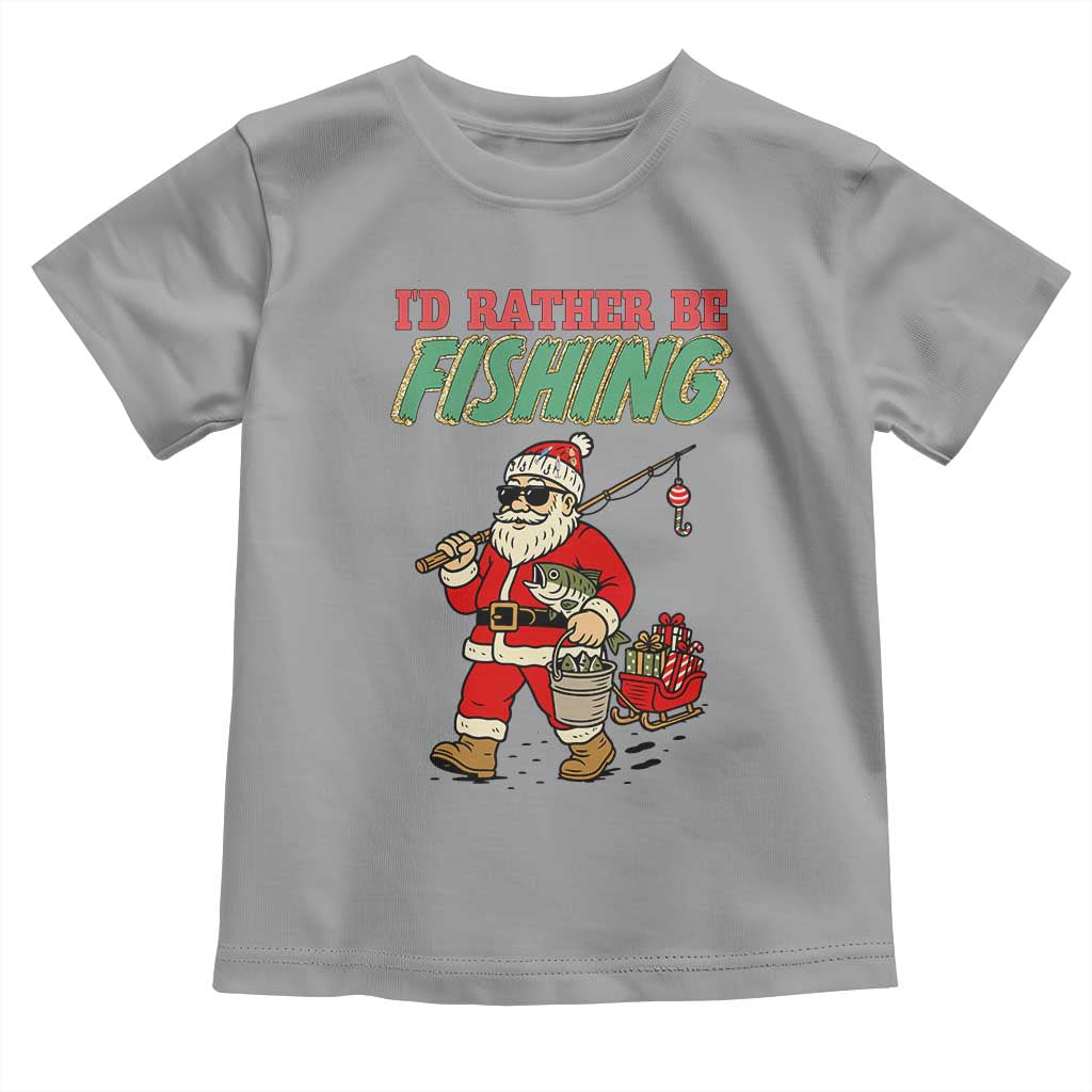 Id Rather Be Fishing Toddler T Shirt Funny Christmas Holiday Gift - Wonder Print Shop