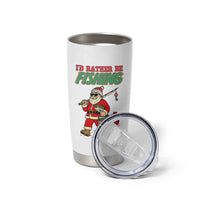 Id Rather Be Fishing Tumbler Cup Funny Christmas Holiday Gift