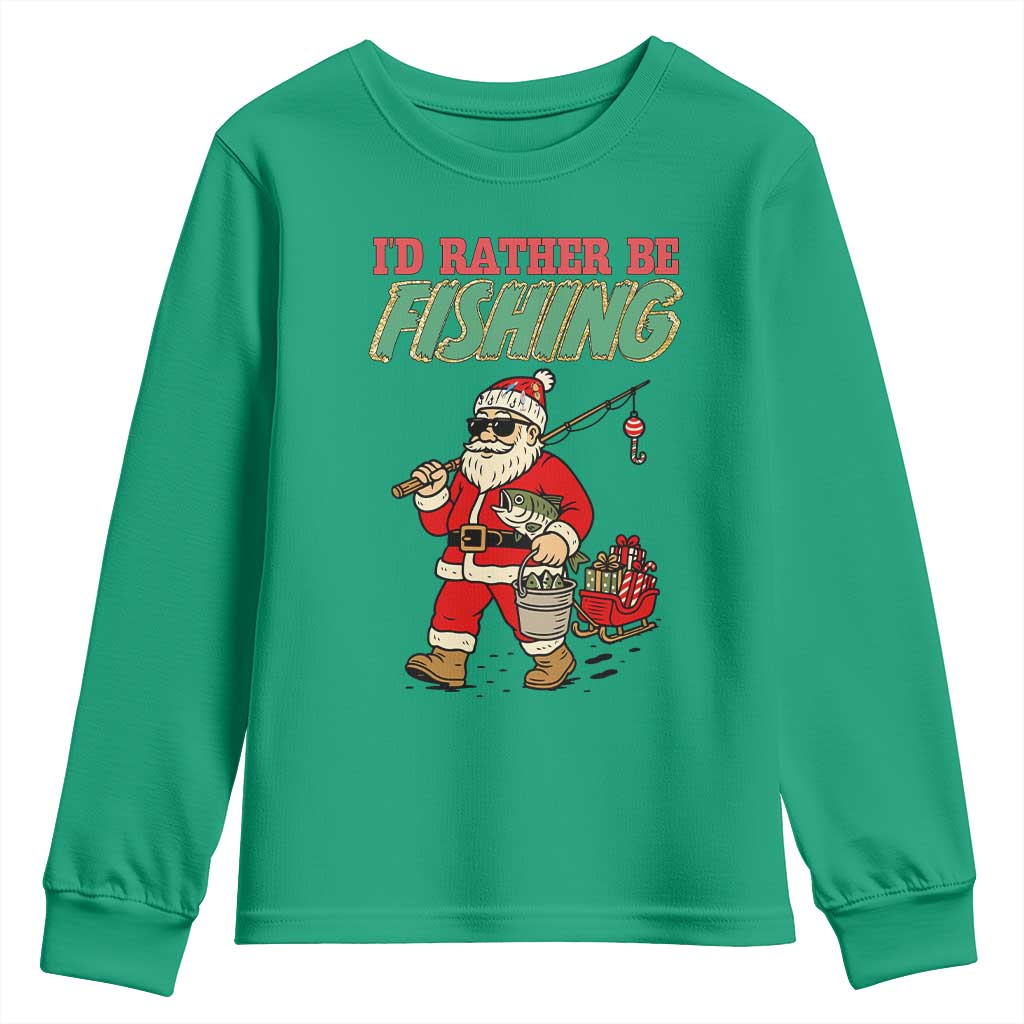Id Rather Be Fishing Youth Sweatshirt Funny Christmas Holiday Gift - Wonder Print Shop