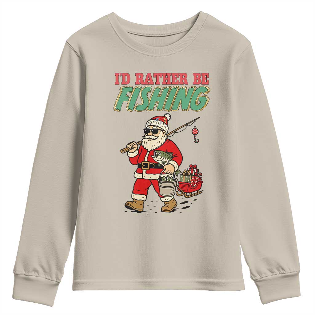 Id Rather Be Fishing Youth Sweatshirt Funny Christmas Holiday Gift - Wonder Print Shop