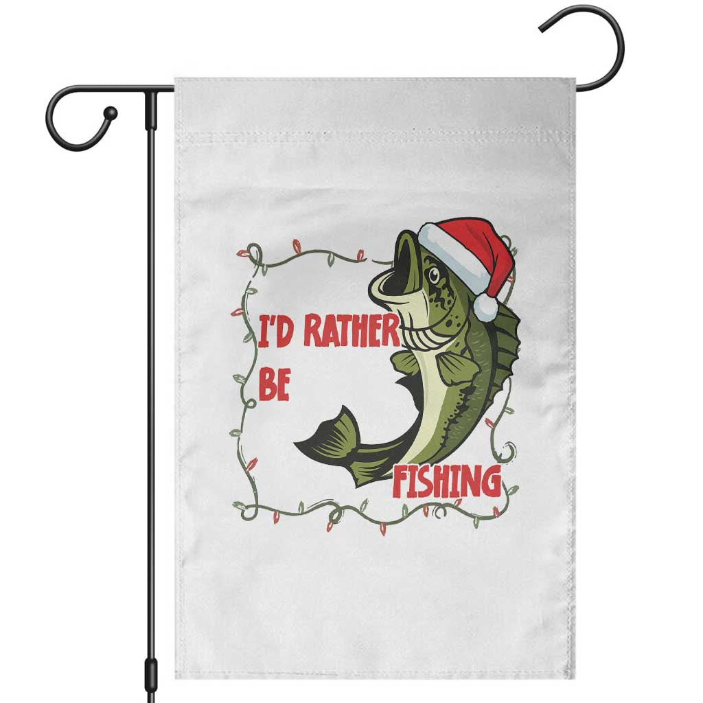 Christmas Fisherman Holiday Gift Garden Flag Id Rather Be Fishing - Wonder Print Shop
